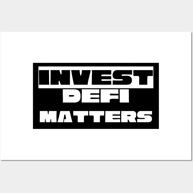 Invest Defi Matters Wall Art by RedSparkle 